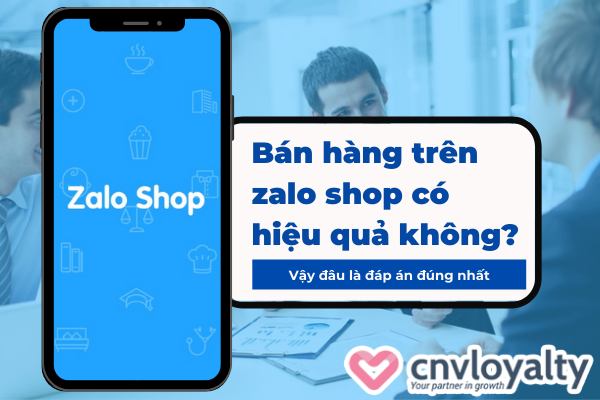 ban-hang-tren-zalo-shop-co-hieu-qua-khong
