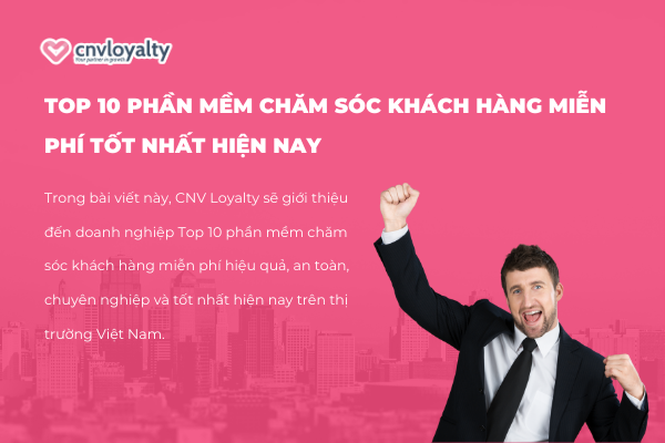 phan-mem-cham-soc-khach-hang-mien-phi