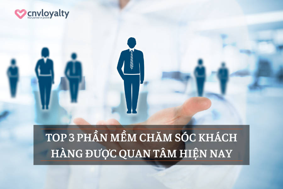 phần mềm chăm sóc khách hàng